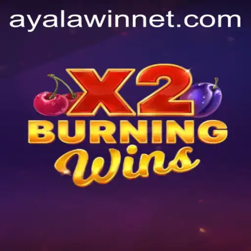 Discover the Thrills of BurningWinsX2 with Ayalawin