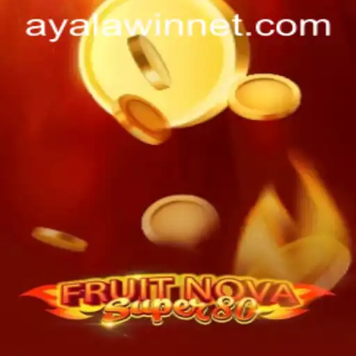 Dive into the Exhilarating World of FruitNovaSuper80 with Ayalawin